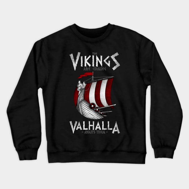 Vikings are coming Crewneck Sweatshirt by Emporion